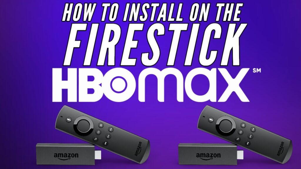 Easy Ways to Download HBO Max on Amazon Firestick CC