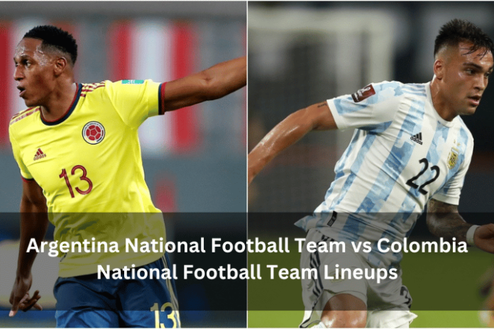 Argentina National Football Team vs Colombia National Football Team Lineups