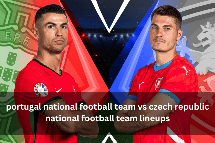 portugal national football team vs czech republic national football team lineups