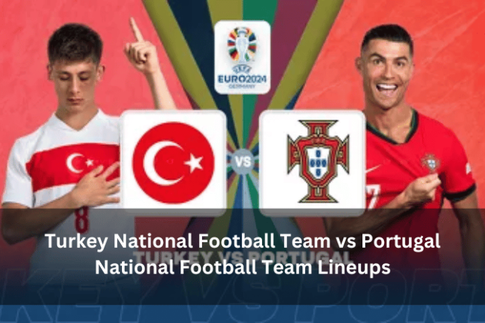 Turkey National Football Team vs Portugal National Football Team Lineups