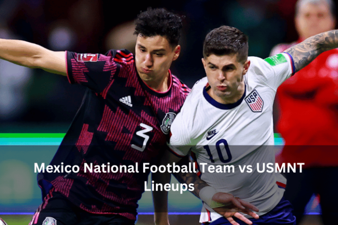 Mexico National Football Team vs USMNT Lineups