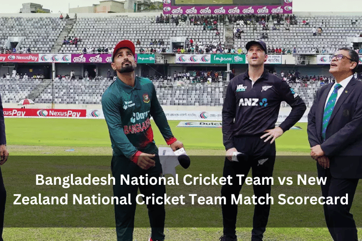 Bangladesh National Cricket Team vs New Zealand National Cricket Team Match Scorecard