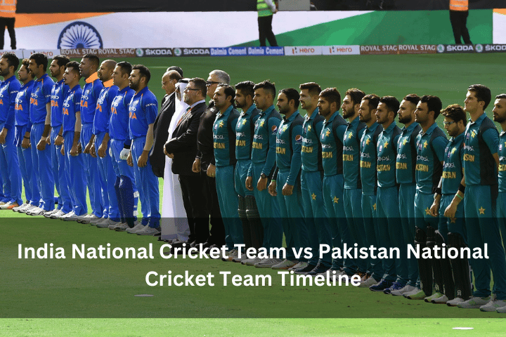 India National Cricket Team vs Pakistan National Cricket Team Timeline