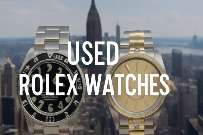 Used Rolex Watches in New York City Used Rolex Watches in New York City